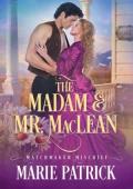 The Madam & Mr. MacLean (Matchmaker Mischief #3)