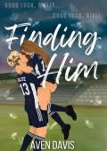 Finding Him (Him: Saints #1)
