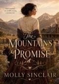 The Mountain's Promise (The Goldpine Brides #2)