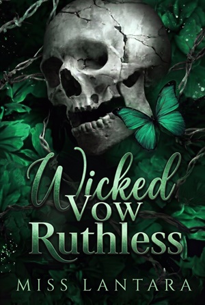 Wicked Vow and Ruthless