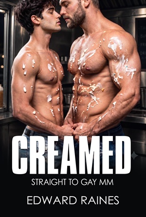 Creamed (Straight to Gay MM First Time Short Stories)