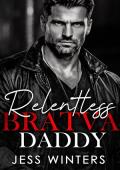 Relentless Bratva Daddy (Wicked Bratva Daddies #6)