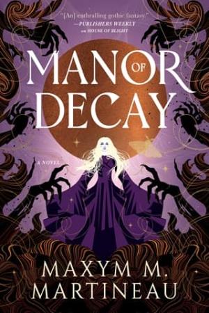 Manor of Decay (The Threadmender Chronicles #2)
