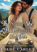 The Savior She Had Begged God For