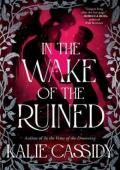 In the Wake of the Ruined (The Siren Mage #2)