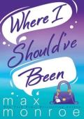 Where I Should’ve Been (Red Bridge #3)