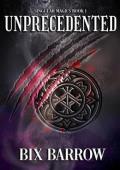 Unprecedented (Singular Magics #1)