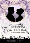 Four Weddings and Four Funerals (Duty & Destiny: Pride & Prejudice Variations)