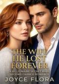 The Wife He Lost Forever (Ruthless Billionaires #5)