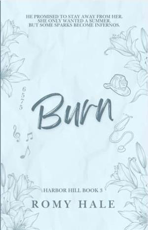 Burn (Harbor Hill #3)