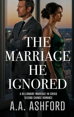 The Marriage He Ignored (Billionaire Grovel-Redemption Romance #1)