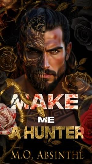 Make Me A Hunter (Make Me Hunt Duet #2)