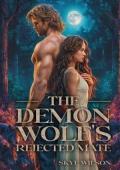 The Demon Wolf’s Rejected Mate