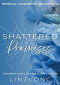 Shattered Promises (The Shattered Hearts #3)
