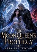 The Moon Queen's Prophecy