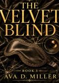 The Velvet Blind (The Velvet #3)