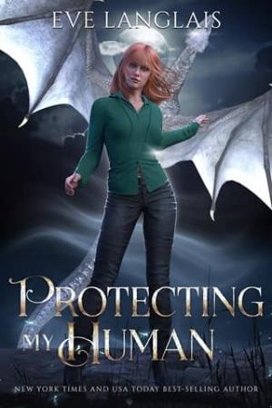 Protecting my Human (The Dragocracy Chronicles #5)