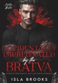 Accidentally Impregnated By the Bratva (Zolotov Bratva #16)