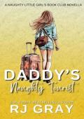 Daddy’s Naughty Tourist (Naughty Girls Book Club #11)
