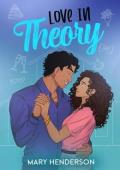 Love in Theory (The Elements of Love #3)