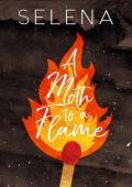 A Moth to a Flame