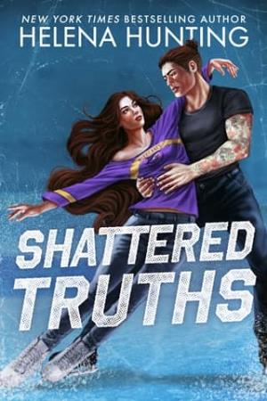 Shattered Truths (Lies, Hearts & Truths #3)