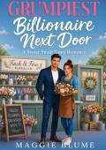 The Grumpiest Billionaire Next Door