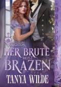 Her Brute Most Brazen (Bastards of Brighton #2)