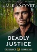Deadly Justice (Grayson’s Guardians #4)