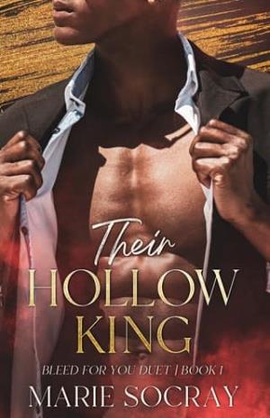Their Hollow King (Bleed for You #1)
