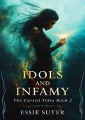 Idols and Infamy (The Cursed Tides #2)