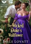 The Wicked Duke’s Wallflower (Duke Hunt #4)
