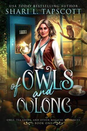 Of Owls and Oolong (Owls, Tea Shops, and Other Magical Nuisances #1)