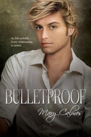 Bulletproof (A Matter of Time #2)