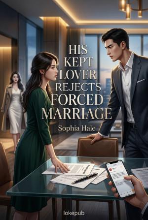 His Kept Lover Rejects Forced Marriage