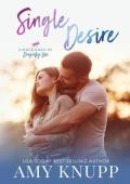 Single Desire (Single Dads of Dragonfly Lake #6)