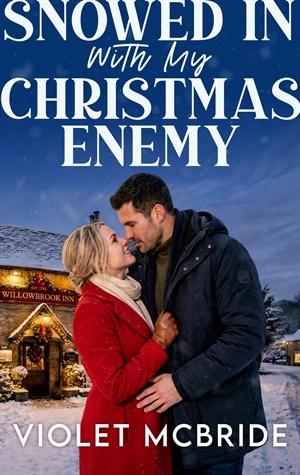 Snowed In With My Christmas Enemy (Seasons of Second Chances #4)
