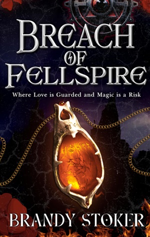 Breach of Fellspire (Echoes of Aloria #3)