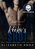 Rookie’s Shot (Saint’s Outlaws MC: Morgantown, WV #4)