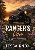 Ranger’s Vow (Iron Thorn MC #12)