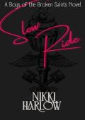 Slow Ride (The Boys of The Broken Saints #1)