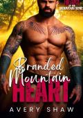 Branded Mountain Heart (Heart of the Mountain #4)