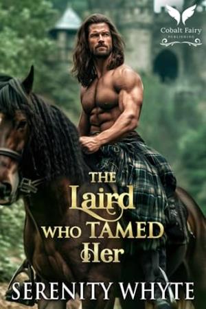 The Laird who Tamed her (Lairds of Ruin #2)