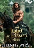 The Laird who Tamed her (Lairds of Ruin #2)