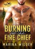 Burning for the Fire Chief (Heroes of Whispering Pines #5)