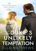 The Duke’s Unlikely Temptation (The Dashworth Brothers #4)