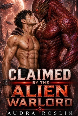 Claimed By The Alien Warlord (Straight To Gay Alien Doms #2)