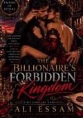 The Billionaire’s Forbidden Kingdom (Empire of Desire #38)