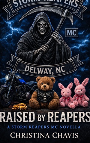 Raised by Reapers (A Storm Reapers MC #3)