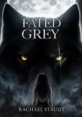 Fated Grey (Fated #1)